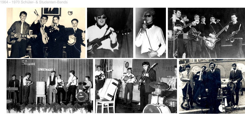 1964 - 1970 Schüler- & Studenten-Bands