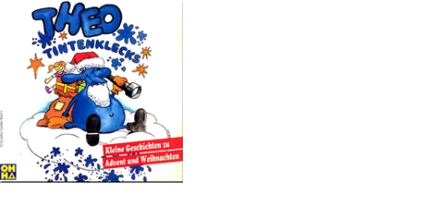 1994 Theo Tintenklecks  Kleine Geschichten  zu Advent und Weihnachten  24 Geschichten  Jesus Geburtstagsparty (Lied) Hörbuch   Musik für OH-HA / Karussell Vertrieb eats west records gmbh a Time Warner Company
