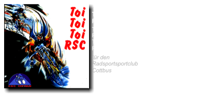 1995 Toi Toi Toi RSC  ReSingCompany  Toi Toi Toi RSC  RSC Hymne   Tritt Rund (instr.) Radsport Fanfare  für den  Radsportsportclub Cottbus