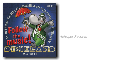 2011 41. Internationales  Dixielandfestival Follow the music!  Blue Berry Hill  (Ruth Hohmann &  JAZZ COLLEGIUM Berlin) Holzoper Records